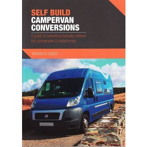 Renwick Guides Self Build Campervan Conversions - A Guide to Converting Everyday Vehicles